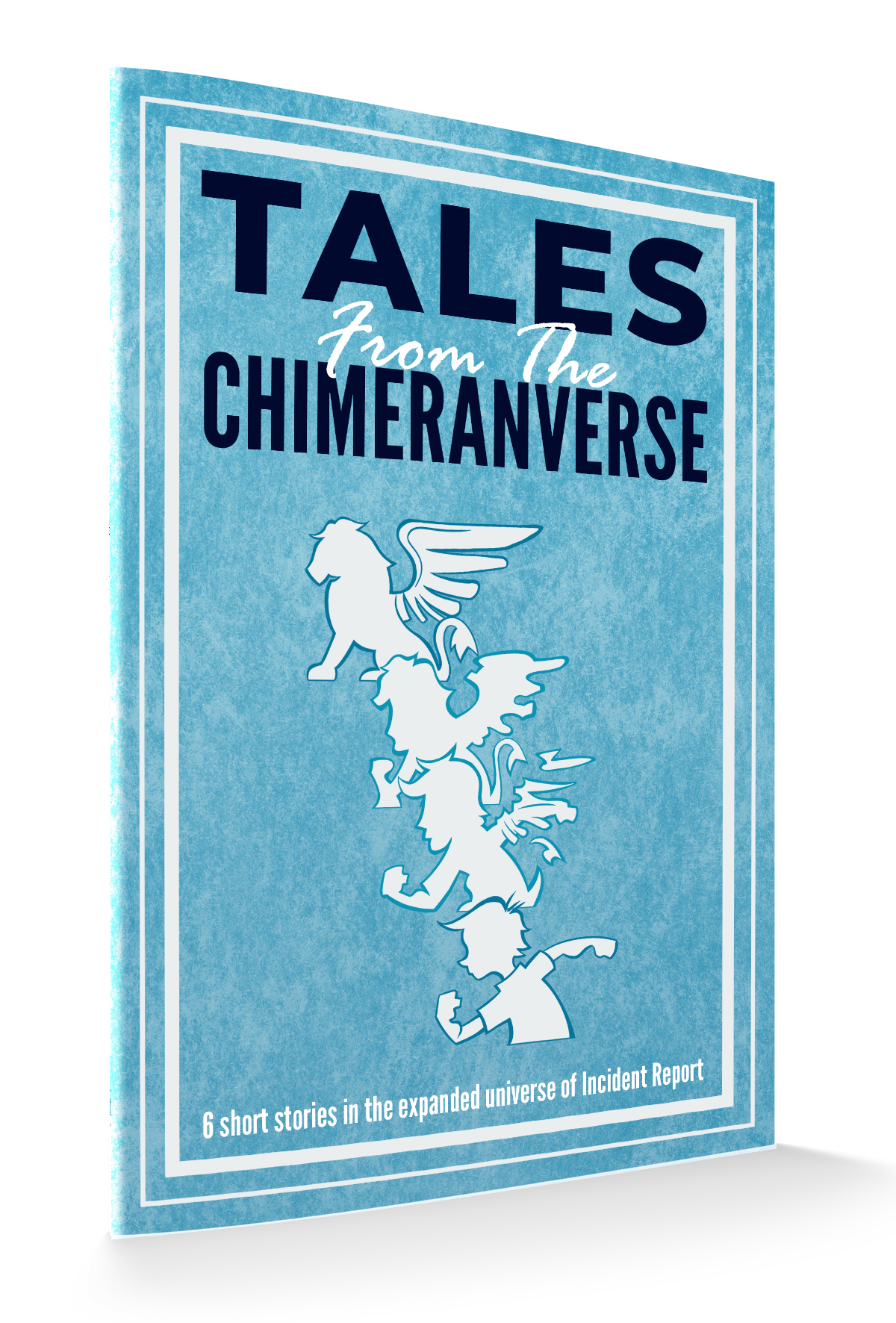 Tales from the Chimeranverse