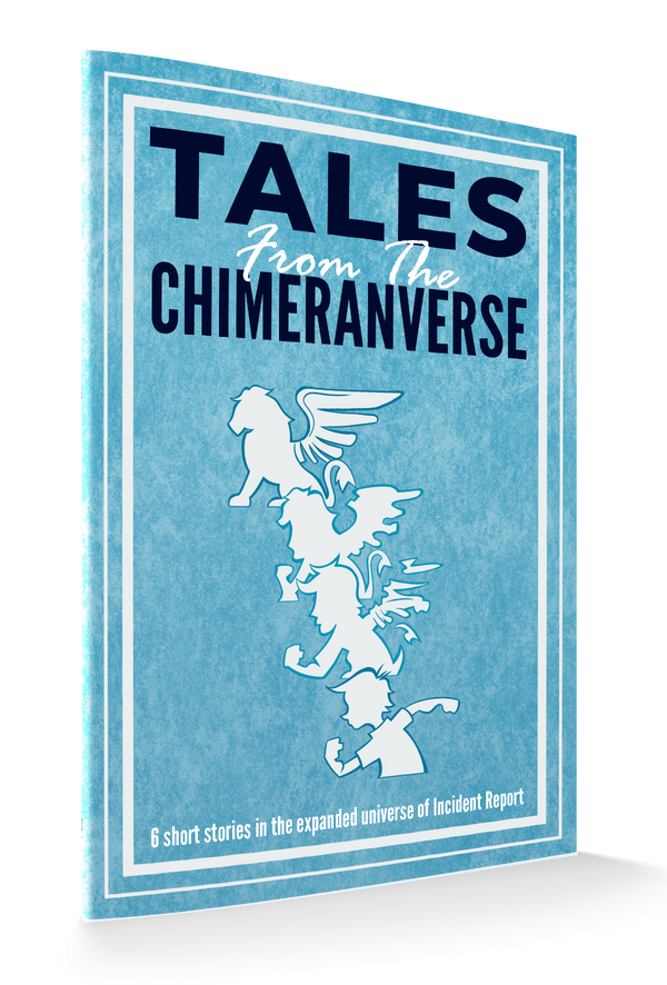 Tales from the Chimeranverse